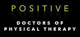 POSITIVE PHYSICAL THERAPY AND FITNESS INC