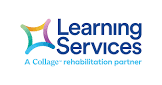 Learning Services, A Collage rehabilitation partner