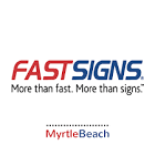 FASTSIGNS® OF MYRTLE BEACH, SC