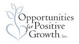 Opportunities for Positive Growth Inc