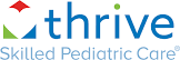 Thrive Skilled Pediatric Care